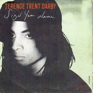 Terence Trent D'Arby - Sign Your Name