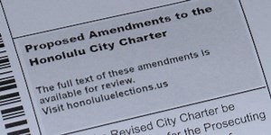 Voting on Honolulu’s charter amendments? Here are the questions, simplified