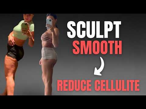 Sculpt Legs and Reduce Cellulite Fast With This Workout | From Home
