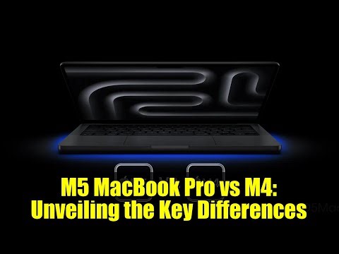 M5 MacBook Pro vs M4: Unveiling the Key Differences