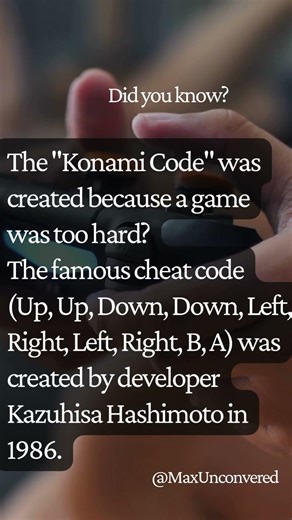 Did you know about the "Konami Code"?