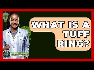 What Is A Tuff Ring? - Earth Science Answers