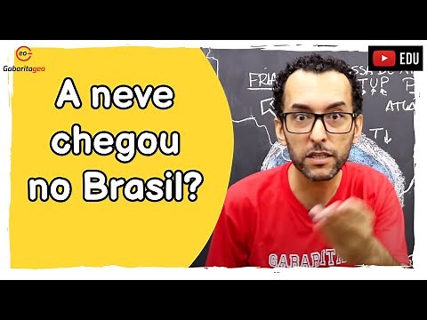 Como ocorre NEVE no BRASIL |