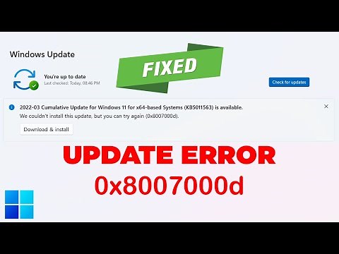 How To Fix Windows 11 Update Error 0x8007000d