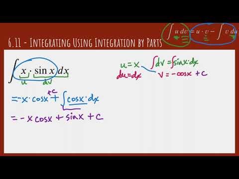6.11 - Integrating Using Integration by Parts