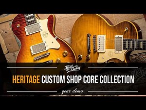 When TONE is KEY! Heritage Custom Shop Core Collection H-150!