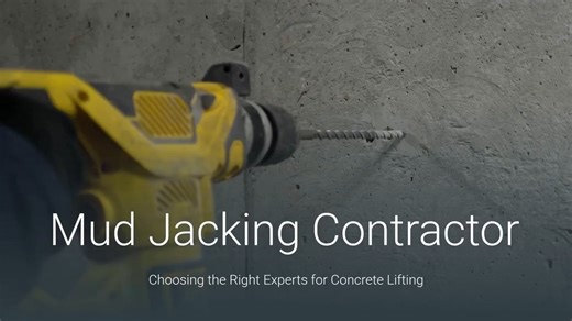 Mud Jacking Contractor - Choosing the Right Experts for Concrete Lifting