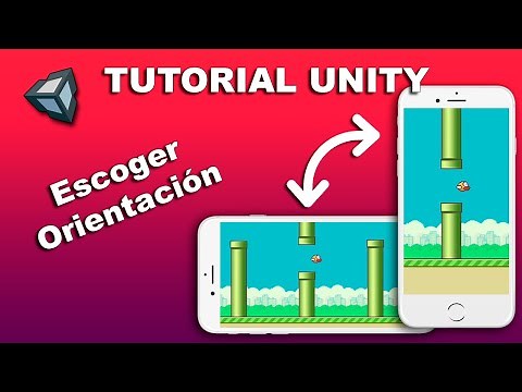 Unity Tutorial | Orientacion de pantalla para moviles - Horizontal o Vertical