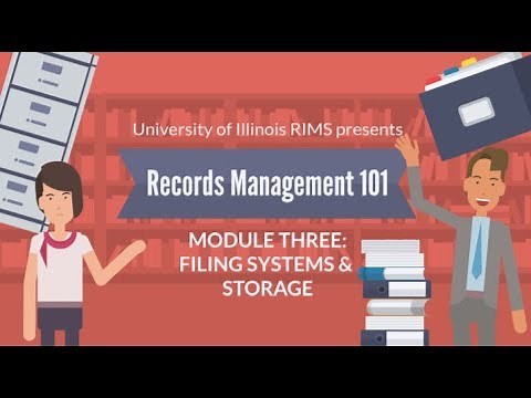 UofI Records Management 101 - Module 3: Filing Systems & Storage