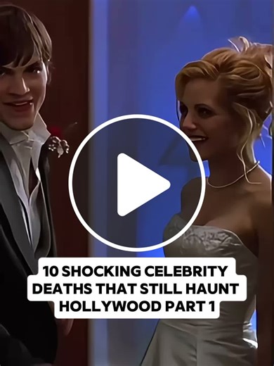 10 Shocking Celebrity Deaths That Still Haunt Hollywood Part 1#actor ... #FirstVideoChallenge #FavMovieClip - NewsBreak