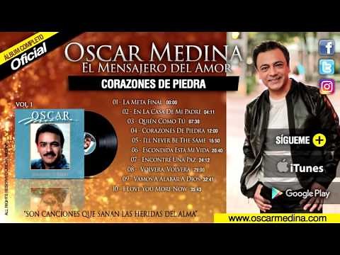 Oscar Medina - Corazones De Piedra (Álbum Completo)