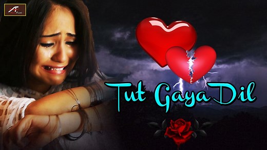 बेवफाई का सबसे दर्द भरा गीत ये गाना आपको रुला देगा | Tut GAYA Dil | Best Broken Heart Songs | Hindi 