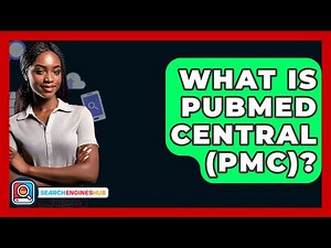 What Is PubMed Central (PMC)? - SearchEnginesHub.com