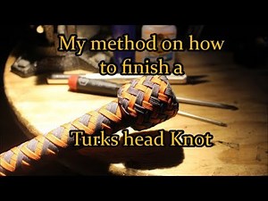 2019 My method on how to finish a Turk's Head Knot