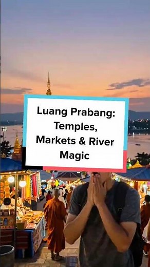Luang Prabang: Temples, Markets & River Magic