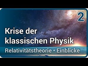 Krise der klassischen Physik • Michelson Morley Experiment • Spezielle RT (2) | Peter Kroll