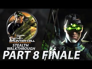 Splinter Cell: Pandora Tomorrow | Stealth / HARD FINALE Mission #8 | CenterStrain01