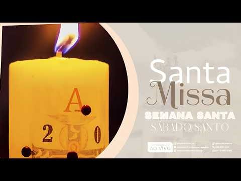 Sábado -- Vigília Pascal na Noite Santa -- 19:00 h 04/04/2026