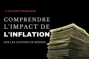 Inflation & actions en bourse : comprendre la mécanique - MasterBourse