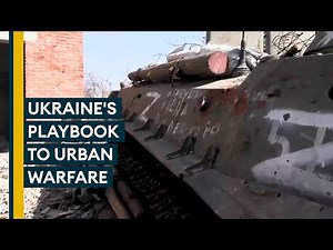 How a makeshift urban warfare manual has helped Ukrainian fighters