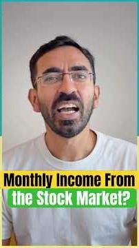 How to get monthly income from the Stock Market?