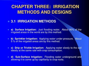 CHAPTER THREE: IRRIGATION METHODS AND DESIGNS - SlideServe