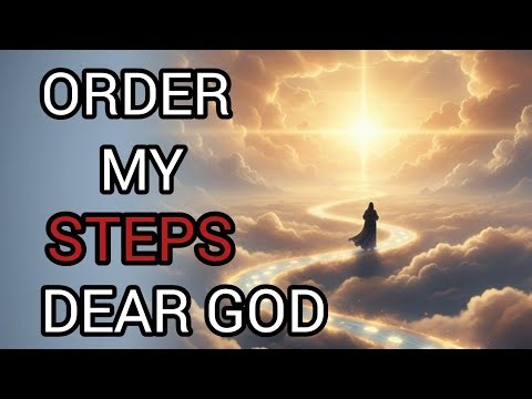 Lead my steps dear God | Order my steps Lord | Guide me lord