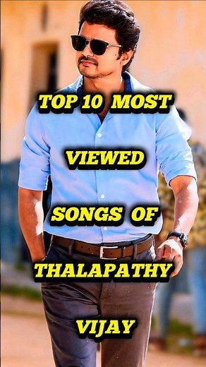 Top 10 Most Viewed Songs Of Thalapathy Vijay 🔥🤯 #thalapathyvijay #thalapathysongs