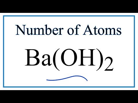 How to Find the Number of Atoms in Ba(OH)2 (Barium hydroxide)