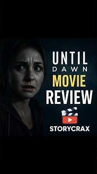 Until Dawn Movie Review | Honest Thoughts | Was It Worth Watching? #MovieReview #HorrorMovies