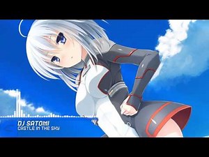 Nightcore - DJ Satomi - Castle In The Sky
