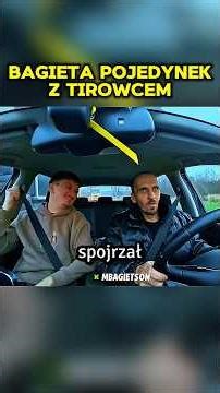 POJEDYNEK Z TIROWCEM - BAGIETA #bagieta #kierowca #stopcham #jazda #shoty