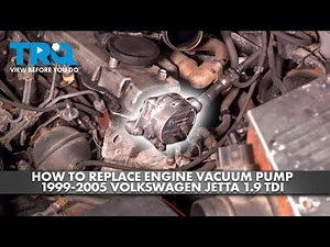 How to Replace Engine Vacuum Pump 1999-2005 Volkswagen Jetta 1.9 TDI