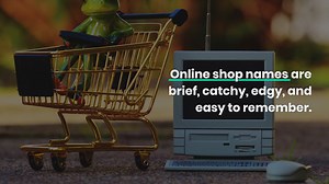 450+ Catchy Online Shop Names Ideas to Choose From