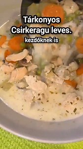 Tárkonyos csirkeragu leves. | Párperces Receptek