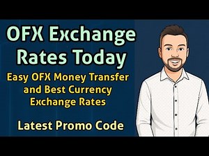 OFX Exchange Rates Today: Easy OFX Money Transfer and Best Currency Exchange Rates