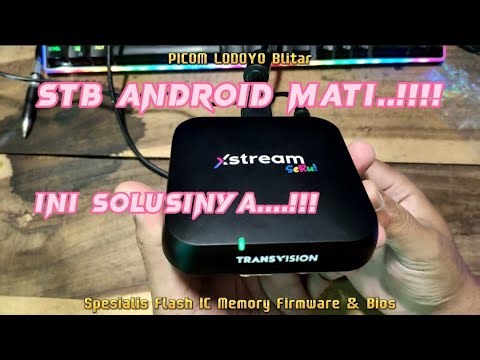 TransVision Xstream Seru Tanaka DM12 Android TV Box STB Service Dead Only Flashing Red Light Blitar
