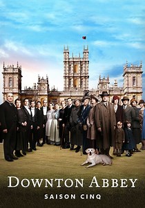 Saison 5 Downton Abbey streaming: regarder les épisodes