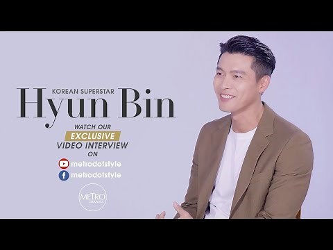 EXCLUSIVE: Hyun Bin's Philippine Interview | Metro Talks