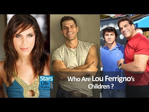 Who Are Lou Ferrigno's Children ? [1 Daughter And 2 Sons] | Hulk Actor And Bodybuilder
