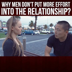 10K views · 65 reactions |  Why Men Don't Put More Effort into the...