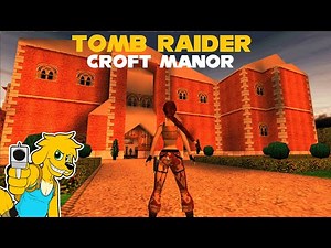 TRLE TEN: Croft Manor