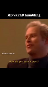 MD vs PhD humbling | PhD Illusion and Reality