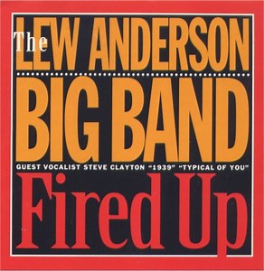The Lew Anderson Big Band - Fired Up