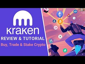 Kraken Tutorial for Beginners: How to Trade & Stake Crypto with Kraken Exchange