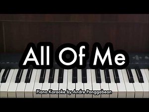 All Of Me - John Legend | Piano Karaoke by Andre Panggabean