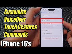 iPhone 15/15 Pro Max: How to Customize VoiceOver Touch Gestures Commands