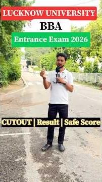 Lucknow University BBA Entrance Exam Cutoff 2026 | RESULT, COUNSELING | कितने नंबर पर होगा Admission