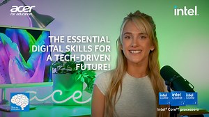 Acer x Intel® Skills for Innovation: preparing students and teachers for the future