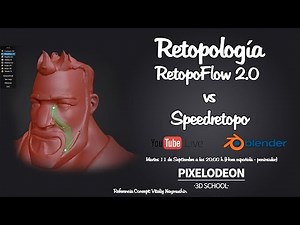 Retopología Retopoflow 2 vs Speedretopo // PIXELODEON 3D School